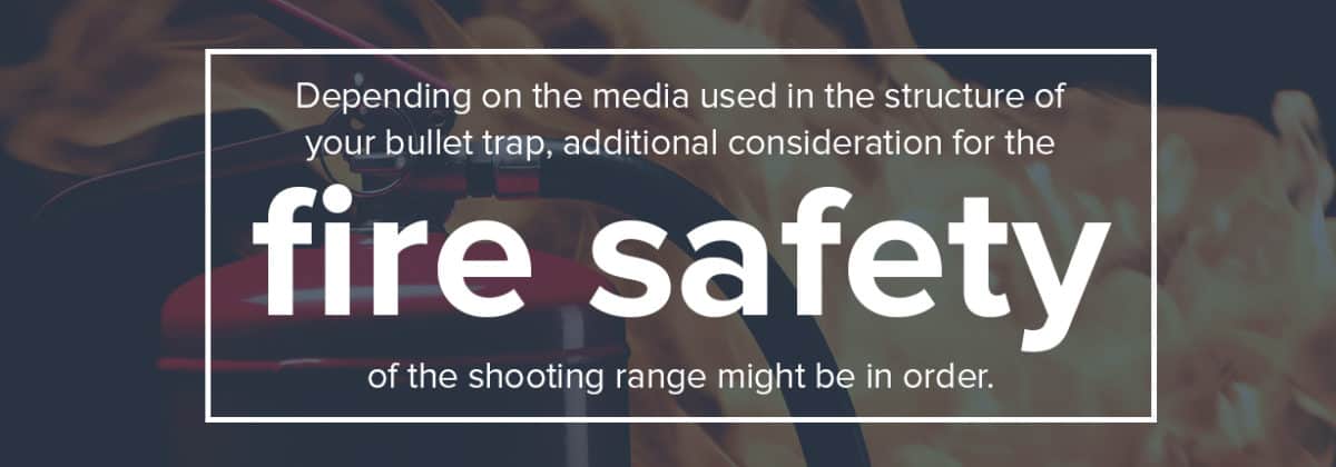think about fire safety in shooting range